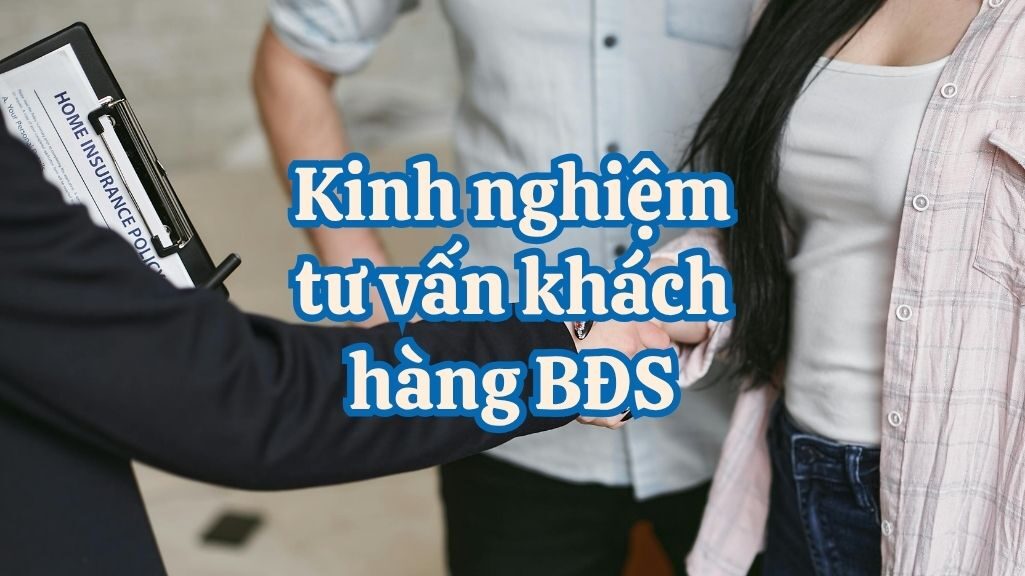 Tư Vấn Khách Hàng Bất Động Sản: Cẩm Nang Dành Cho Môi Giới Chuyên Nghiệp